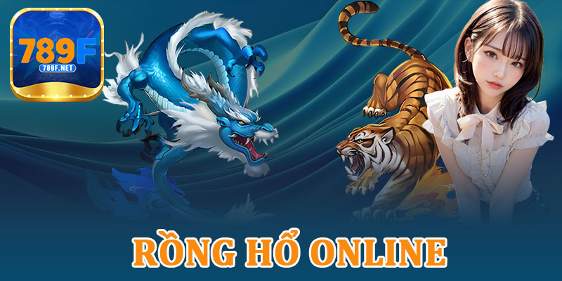 Rồng Hổ Online – Cách Quản Lý Vốn Khi Chơi Rồng Hổ Tại 789f